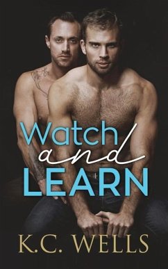 Watch and Learn - Wells, K. C.