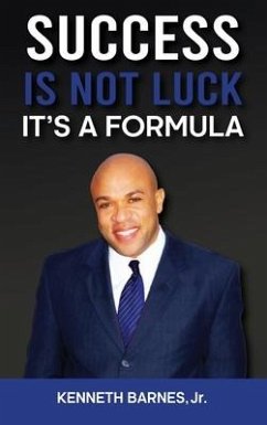 Success is NOT Luck - It's a Formula - Barnes, Kenneth