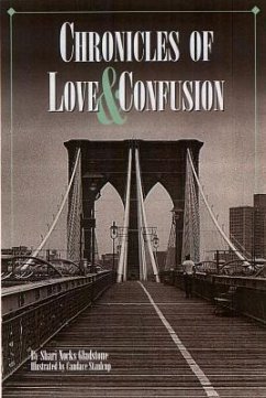 Chronicles of Love & Confusion - Gladstone, Shari Nocks