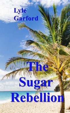 The Sugar Rebellion - Garford, Lyle