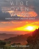 Wide Open Writing: Embrace Your Creative Genius