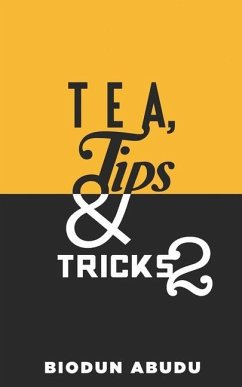 Tea, Tips & Tricks 2 - Abudu, Biodun