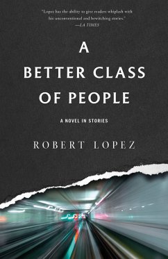 A Better Class of People - Lopez, Robert