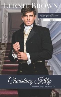 Cherishing Kitty: A Pride and Prejudice Variation - Brown, Leenie