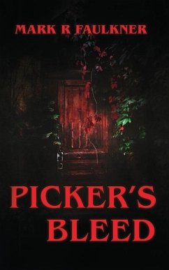 Picker's Bleed - Faulkner, Mark R.