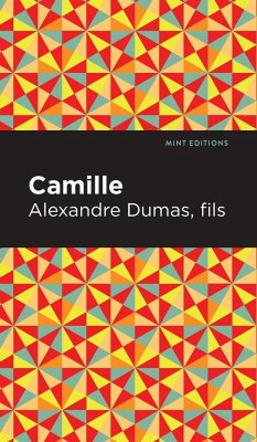 Camille - Dumas Fils, Alexandre