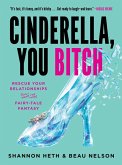 Cinderella, You Bitch Cinderella, You Bitch