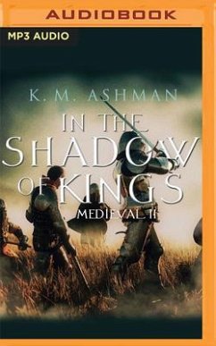 Medieval II: In the Shadow of Kings - Ashman, K. M.