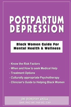 Postpartum Depression: Black Women Guide for Mental Health & Wellness - Ayela, Dorothy