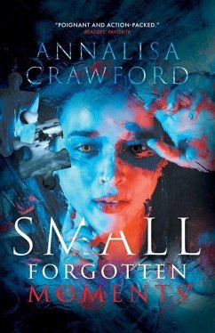 Small Forgotten Moments - Crawford, Annalisa