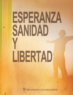 Esperanza Sanidad & Libertad - Foundations, Restoring the