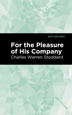For the Pleasure of His Company - Stoddard, Charles Warren