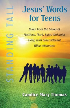 Jesus' Words for Teens -- Standing Tall Student Workbook - Thomas, Candice M