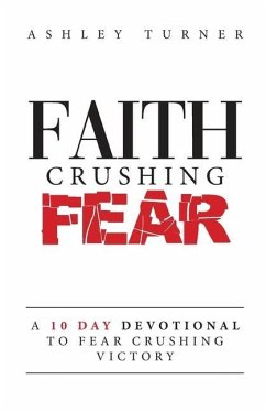 Faith Crushing Fear - Turner, Ashley