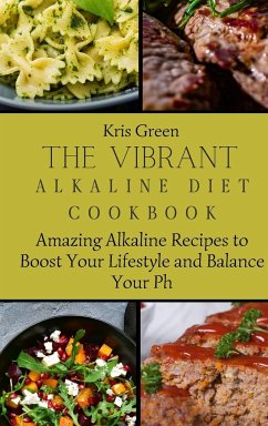 The Vibrant Alkaline Diet Cookbook - Green, Kris
