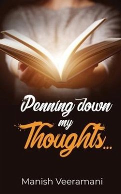 Penning down my Thoughts - Manish Veeramani