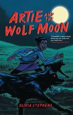 Artie and the Wolf Moon - Stephens, Olivia