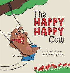 The Happy Happy Cow - Jones, Maren