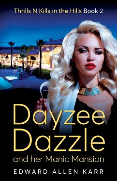 Dayzee Dazzle And Her Manic Mansion - Karr, Edward Allen