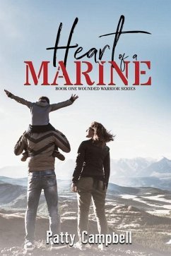 Heart of a Marine - Campbell, Patty