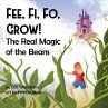 Fee, Fi, Fo, Grow! The Real Magic of... - Bild 1