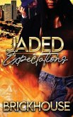 Jaded Expectations: (Standalone)