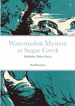 Watermelon Mystery at Sugar Creek - Hutchens, Paul