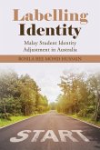 Labelling Identity: Malay Student Identity Adjustment in Australia