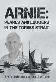 Arnie: Pearls and Luggers in the Torres Strait