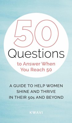 50 Questions to Answer When You Reach 50 - Kwavi