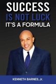 Success is NOT Luck - It's a Formula