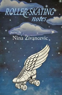 Roller-skating Notes - Zivancevic, Nina