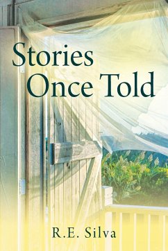 Stories Once Told - Silva, R. E.
