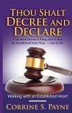 Thou Shalt Decree and Declare