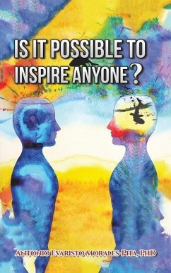 Is It Possible to Inspire Anyone? - Morales-Pita, Antonio Evaristo