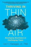 Thriving In Thin Air: Developing Resilience In Challenging Times