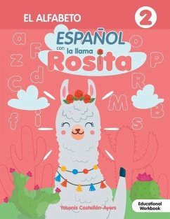 Espanol con la llama Rosita El Alfabeto - Castellon Ayers, Yasenis