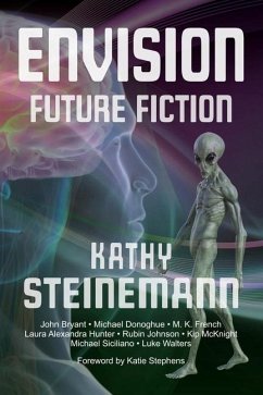 Envision: Future Fiction - Bryant, John; Donoghue, Michael
