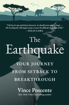 The Earthquake: Your Journey from Setback to Breakthrough - Poscente, Vince