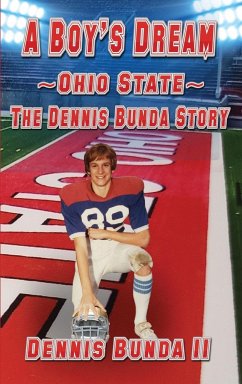 A Boy's Dream - Ohio State - Bunda, Dennis