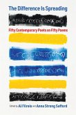 The Difference Is Spreading: Fifty Contemporary Poets on Fifty Poems