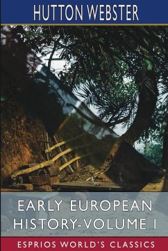 Early European History-Volume I (Esprios Classics) - Webster, Hutton