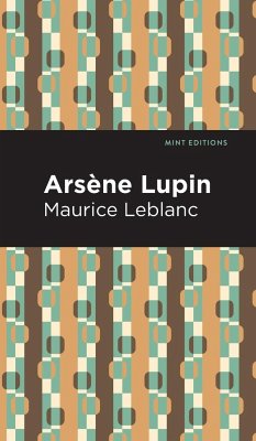 Arsene Lupin - Leblanc, Maurice
