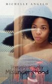 Unapologetically Misunderstood Unapologetically Misunderstood