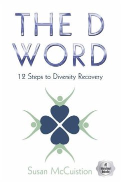 The D Word: 12 Steps to Diversity Recovery - McCuistion, Susan
