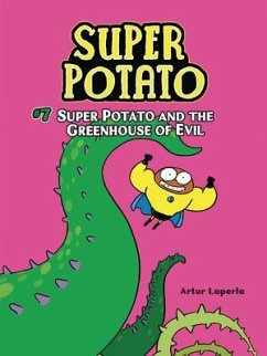 Super Potato and the Greenhouse of Evil - Laperla, Artur