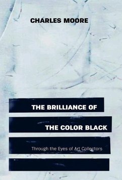 The Brilliance of the Color Black Through the Eyes of Art Collectors - Moore, Charles