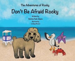 The Adventures of Rocky: Don't Be Afraid Rocky - Palm Adams, Deirdre