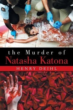 The Murder of Natasha Katona - Deihl, Henry