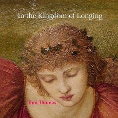 In the Kingdom of Longing - Thomas, Toni
